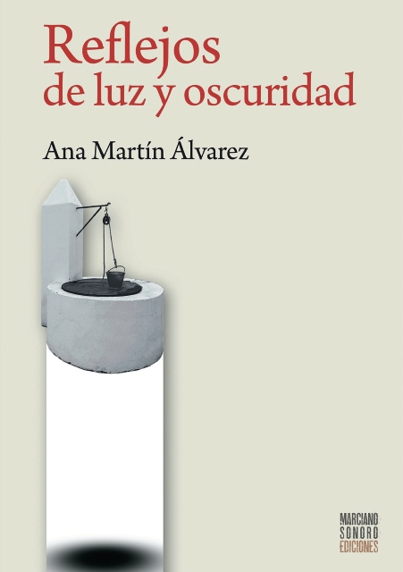 Martín Álvarez, A. (2022) Reflejos de luz y oscuridad. Astorga: Marciano Sonoro.