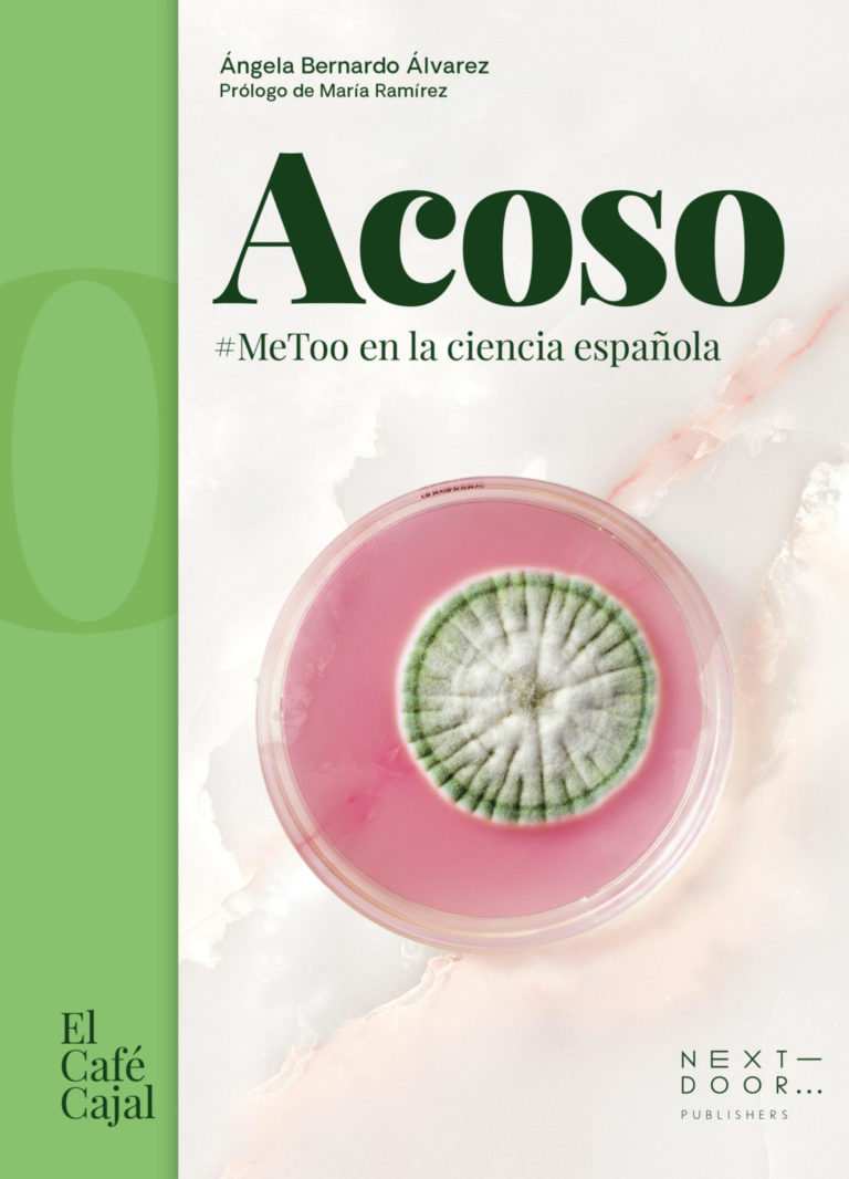 Título: Acoso. #MeToo en la ciencia española Autora: Ángela Bernardo Álvarez